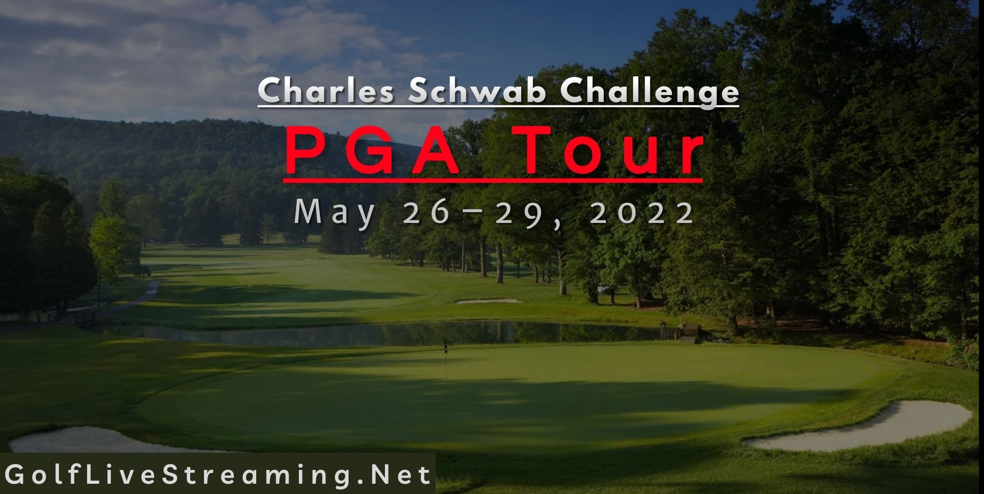 Charles Schwab Challenge Rd 1 Live Stream 2022 | PGA Tour slider